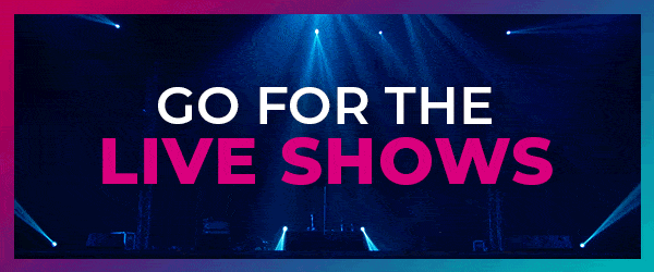 Go For The Live Shows